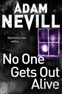 NO ONE GETS OUT ALIVE by Adam Nevill [Book Review] | Horror Cult Films